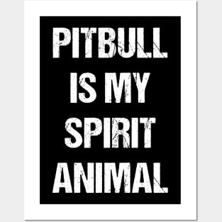 Pitbull Is My Spirit Animal Text Based Design Posters and Art